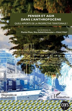 Penser et agir dans l'anthropocène - Collectif Penser et agir dans l'anthropocène - Collectif