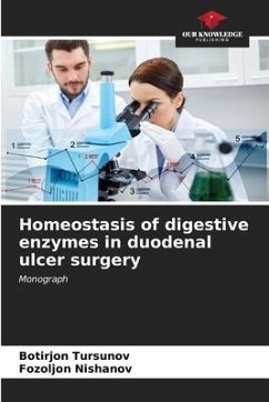 Homeostasis of digestive enzymes in duodenal ulcer surgery - Tursunov, Botirjon;Nishanov, Fozoljon