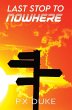 Last Stop To Nowhere - Bild 1