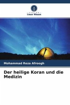 Der heilige Koran und die Medizin - Afroogh, Mohammad reza