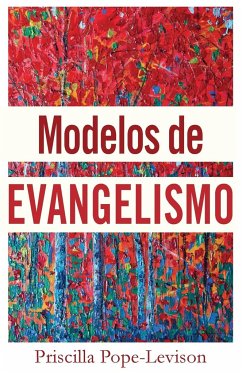 Modelos de Evangelismo - Pope-Levison, Priscilla