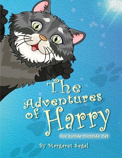 The Adventures of Harry the Inside-Outside Cat - Segal, Margaret