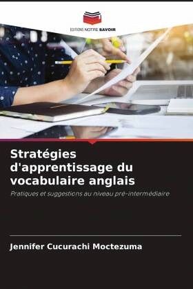 Stratégies d'apprentissage du vocabulaire anglais Stratégies d'apprentissage du vocabulaire anglais
