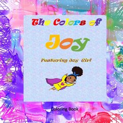 The Colors of Joy Featuring Joy Girl: Coloring Book - Hunter, Patricia