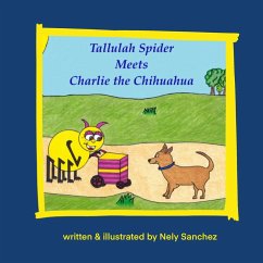 Tallulah Spider Meets Charlie the Chihuahua - Sanchez, Nely