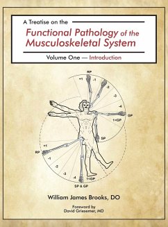 A Treatise on the Functional Pathology of the Musculoskeletal System - Brooks, William James
