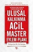 Ulusal Kalkinma Acil Master Eylem Plani - Hakki Eraslan, Ismail; Kocaman, Musa