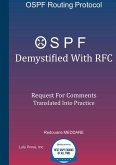 OSPF Demystified With RFC: Request For Comments Translated Into Practice