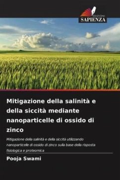 Mitigazione della salinità e della siccità mediante nanoparticelle di ossido di zinco - Swami, Pooja