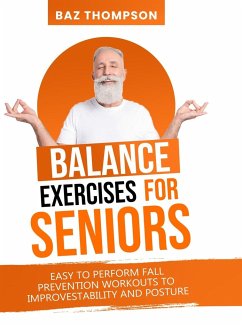 Balance Exercises for Seniors - Thompson, Baz