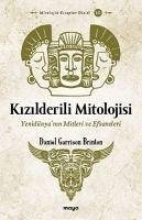 Kizilderili Mitolojisi - Garrison Brinton, Daniel