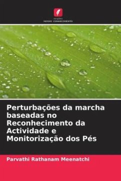 Perturbações da marcha baseadas no Reconhecimento da Actividade e Monitorização dos Pés - Rathanam Meenatchi, Parvathi