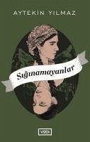 Siginamayanlar - Yilmaz, Aytekin