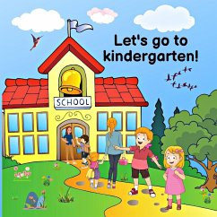 Let's go to kindergarten! - Husu, Etta; Morel, Anais; Klusch, Brigita