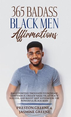 365 Badass Black Men Affirmations - Greene, Preston; Greene, Jasmine