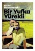 Bir Yufka Yürekli