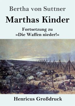 Marthas Kinder (Großdruck) - Suttner, Bertha von