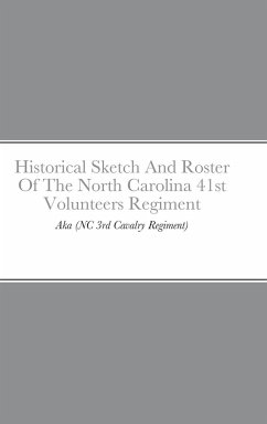 Historical Sketch And Roster Of The North Carolina 41st Volunteers Regiment - Rigdon, John C.