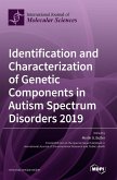 Identification and Characterization of Genetic Components in Autism Spectrum Disorders 2019