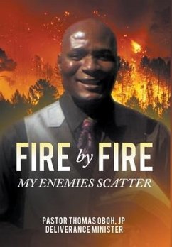 FIRE BY FIRE - Oboh, Jp Pastor Thomas