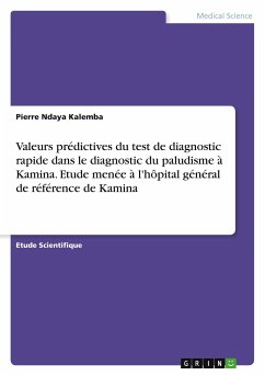 Valeurs prédictives du test de diagnostic rapide dans le diagnostic du paludisme à Kamina. Etude menée à l'hôpital général de référence de Kamina