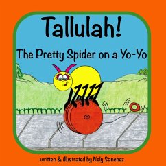 Tallulah! The Pretty Spider on a Yo-Yo - Sanchez, Nely