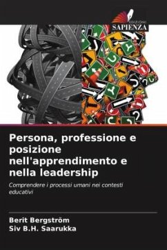 Persona, professione e posizione nell'apprendimento e nella leadership - Bergström, Berit;Saarukka, Siv B.H.