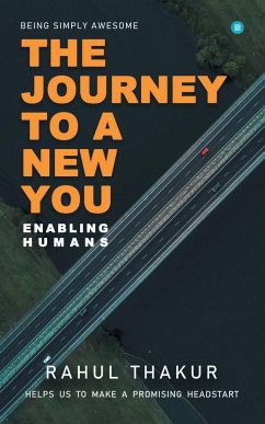 THE JOURNEY TO A NEW YOU - Rahul Thakur