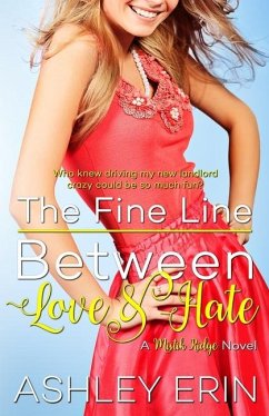 The Fine Line Between Love and Hate - Erin, Ashley