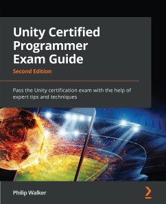 Unity Certified Programmer Exam Guide - Second Edition - Walker, Philip