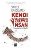 Kendi Gelecegini Yaratan Insan