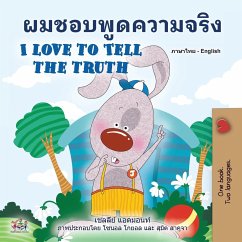 I Love to Tell the Truth (Thai English Bilingual Book for Kids) - Admont, Shelley