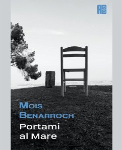 Portami al mare - Benarroch, Mois