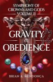 Gravity of Obedience