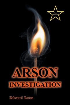 Arson Investigation - Bates, Edward