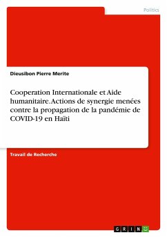Cooperation Internationale et Aide humanitaire. Actions de synergie menées contre la propagation de la pandémie de COVID-19 en Haïti