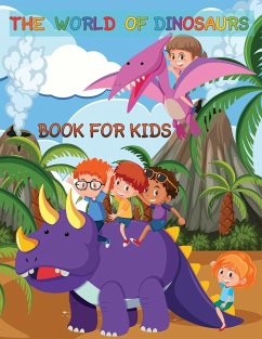 The World Of Dinosaurs Book For kids - Deeasy B.