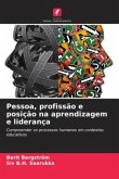 Pessoa, profissão e posição na aprendizagem e liderança