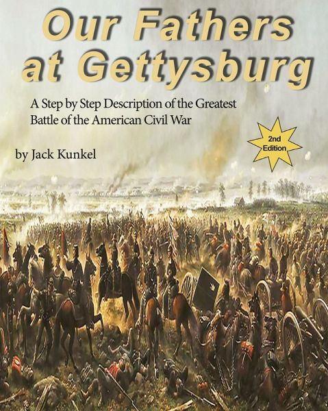 Our Fathers at Gettysburg 2nd ed Our Fathers at Gettysburg 2nd ed