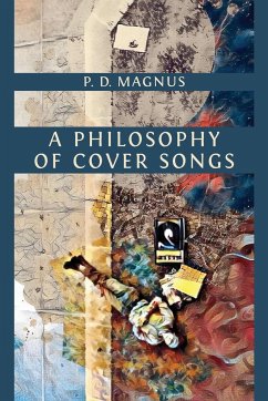 A Philosophy of Cover Songs - Magnus, P. D.