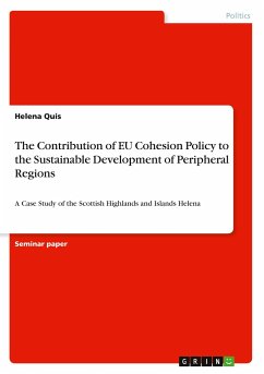 The Contribution of EU Cohesion Policy to the Sustainable Development of Peripheral Regions - Quis, Helena