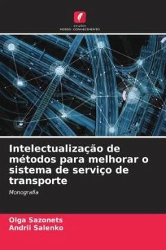 Intelectualização de métodos para melhorar o sistema de serviço de transporte - Sazonets, Olga;Salenko, Andrii