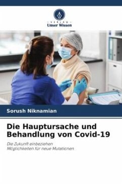Die Hauptursache und Behandlung von Covid-19 - Niknamian, Sorush
