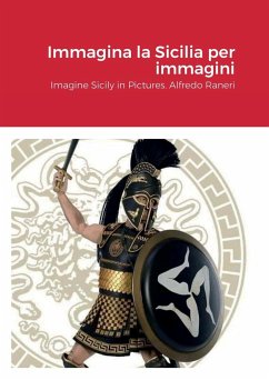 Immagina la Sicilia per immagini - Raneri, Alfredo