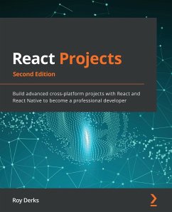 React Projects - Second Edition - Derks, Roy