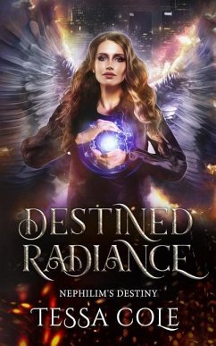 Destined Radiance - Cole, Tessa