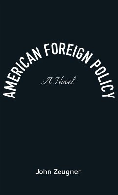 American Foreign Policy - Zeugner, John