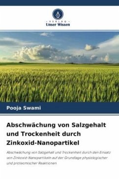 Abschwächung von Salzgehalt und Trockenheit durch Zinkoxid-Nanopartikel - Swami, Pooja