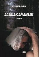 Alacakaranlik - 1.Perde