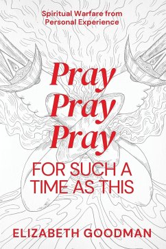 Pray Pray Pray - Goodman, Elizabeth